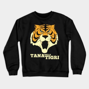 Tana delle Tigri, UOMO TIGRE - Tiger man Crewneck Sweatshirt